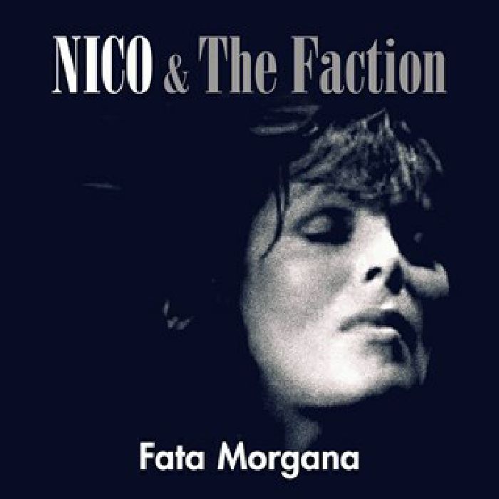 NICO & THE FACTION - Fata Morgana (Record Store Day 2017)
