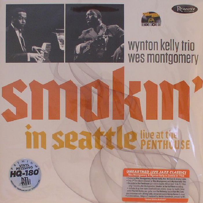 WES MONTGOMERY withTHE WYNTON KELLY TRIO - Smokin' In Seattle: Live At The Penthouse (Record Store Day 2017)