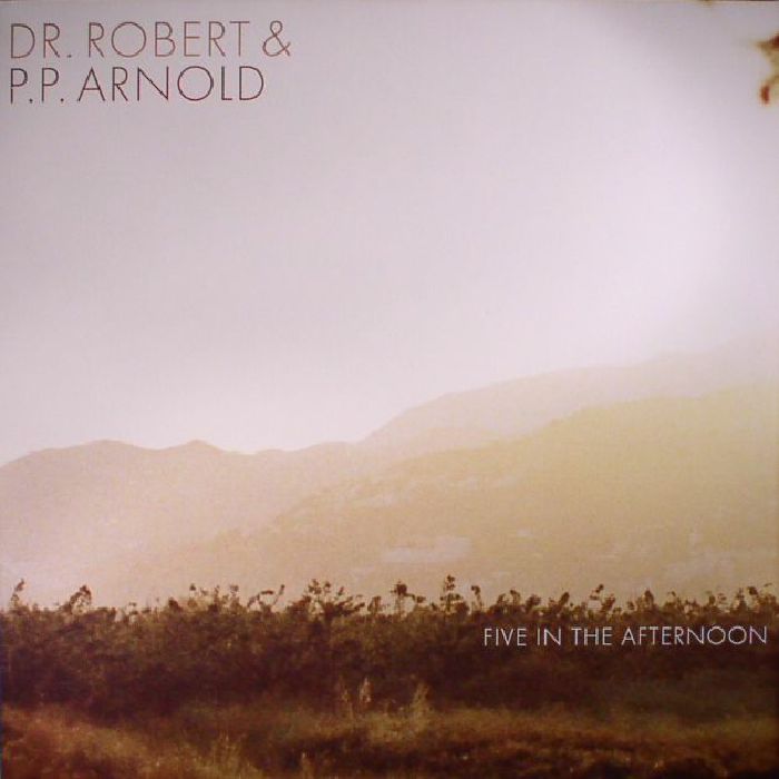 DR ROBERT/P P ARNOLD - Five In The Afternoon (Record Store Day 2017)
