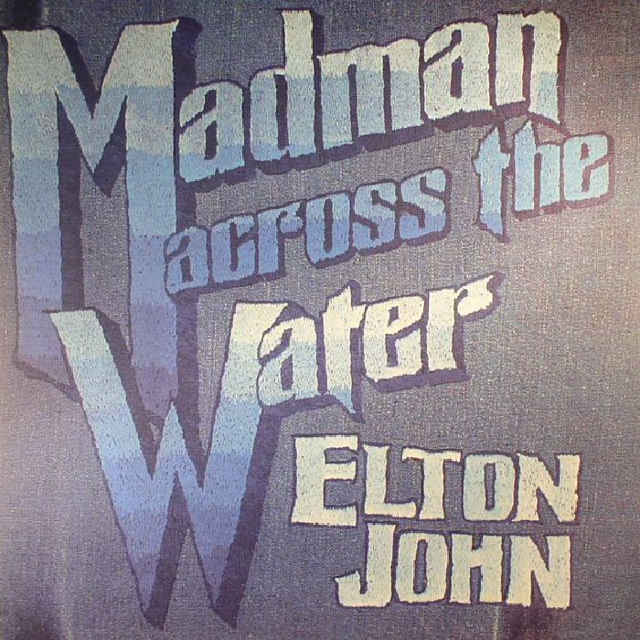 JOHN, Elton - Madman Across The Wate (reissue)