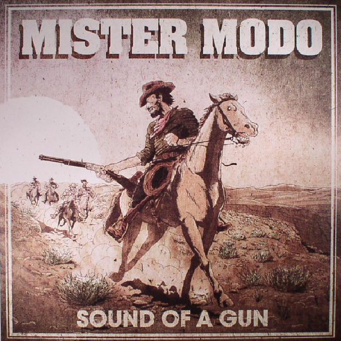 MISTER MODO - Sound Of A Gun