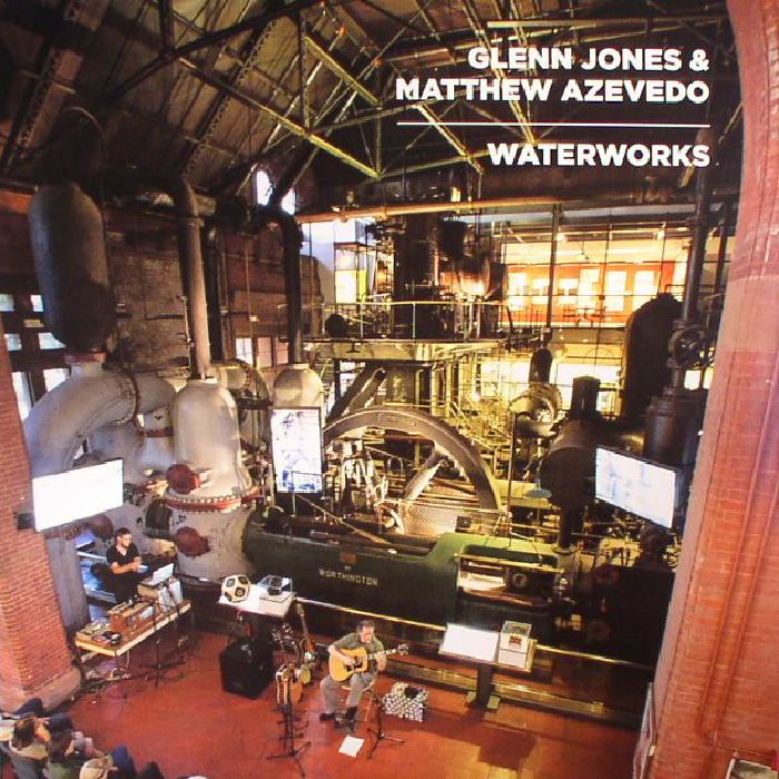 JONES, Glenn/MATTHEW AZEVEDO - Waterworks (Record Store Day 2017)