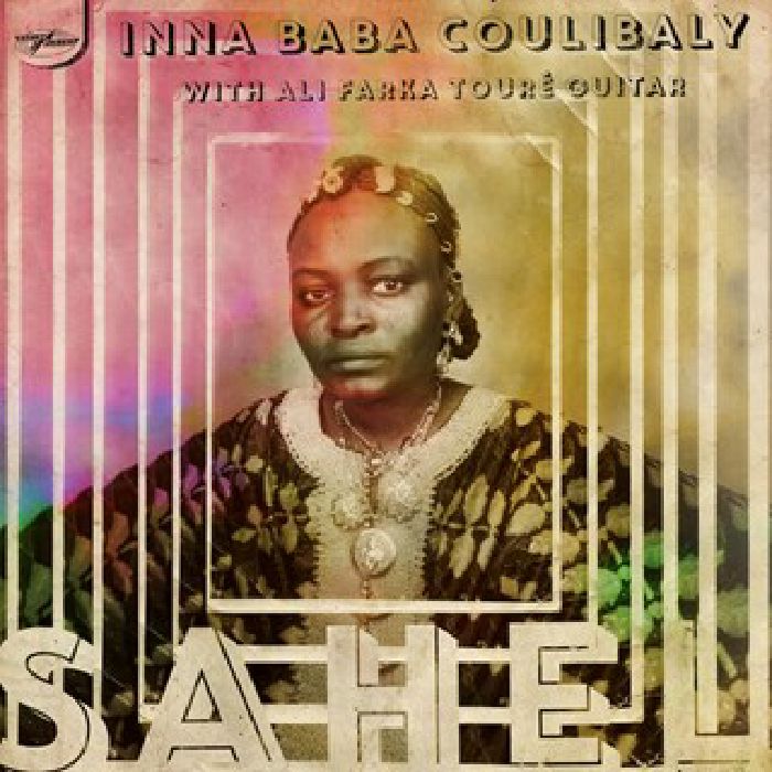 COULIBALY, Inna Baba feat ALI FARKA TOURE - Sahel (Record Store Day 2017)
