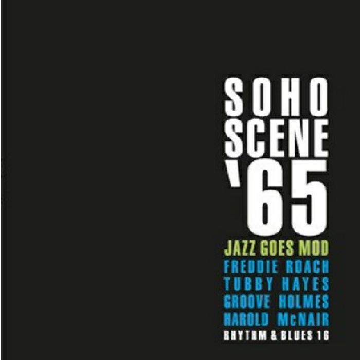 VARIOUS - Soho Scene '65: Jazz Goes Mod (Record Store Day 2017)