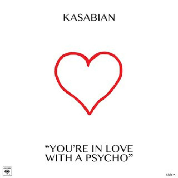 KASABIAN - You're In Love With A Psycho (Record Store Day 2017)