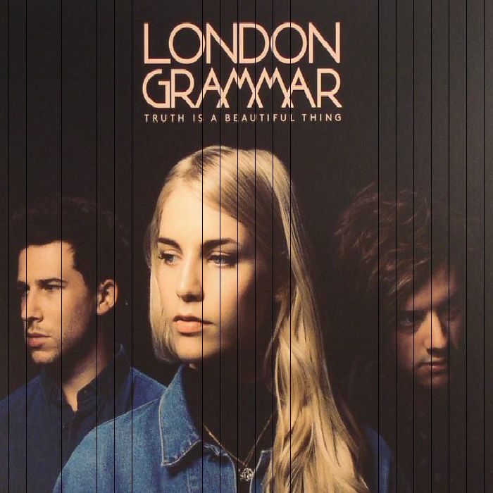 LONDON GRAMMAR - Truth Is A Beautiful Thing (Deluxe Edition)