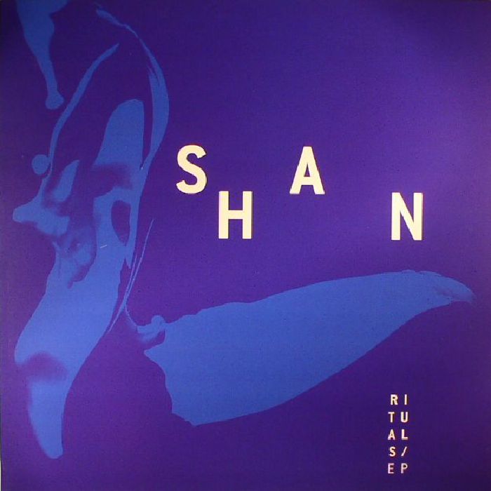 SHAN - Rituals EP