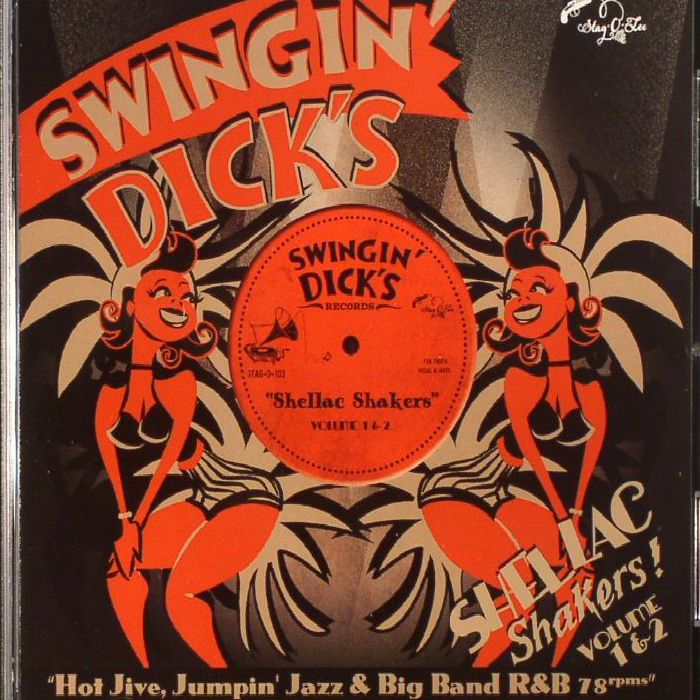 VARIOUS - Swingin' Dick's Shellac Shakers Volume 1 & 2
