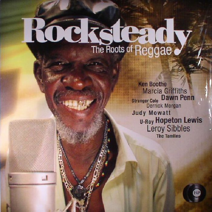 VARIOUS - Rocksteady: The Roots Of Reggae