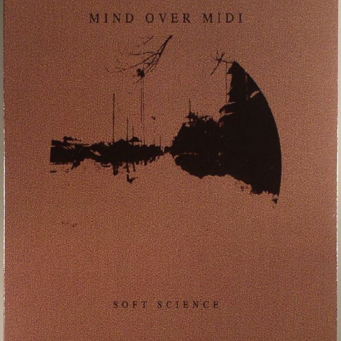 MIND OVER MIDI - Soft Science