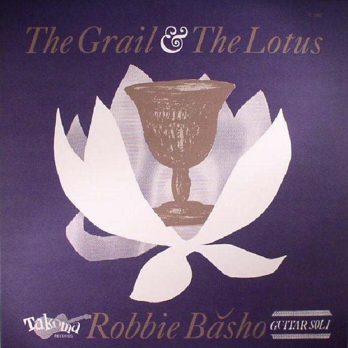BASHO, Robbie - The Grail & The Lotus (reissue)