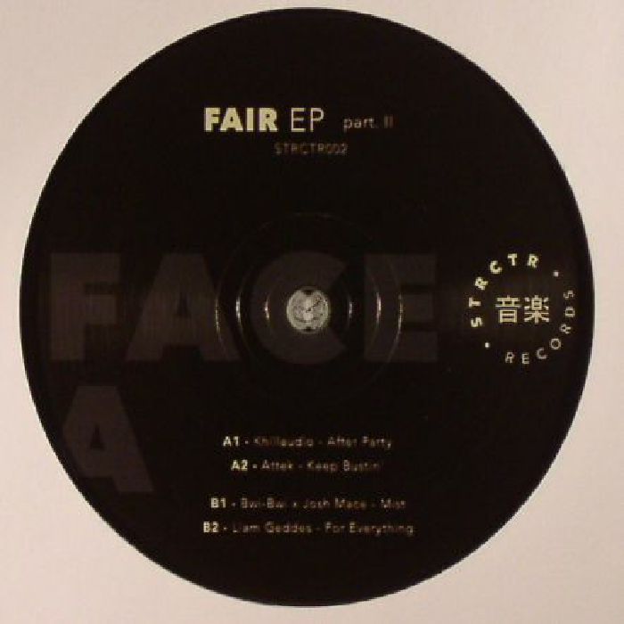 KHILLAUDIO/ATTEK/BWI BWI/JOSH MACE/LIAM GEDDES - Fair EP Part II