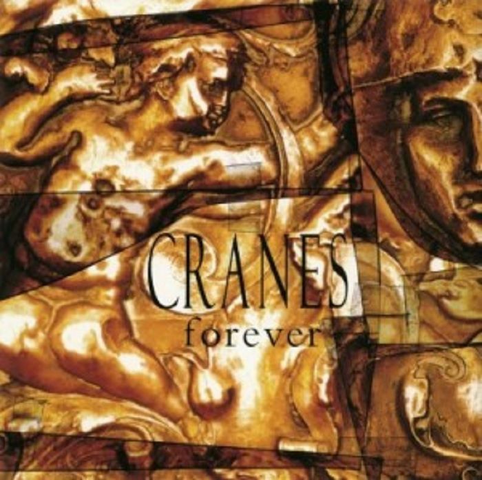 CRANES - Forever (reissue)