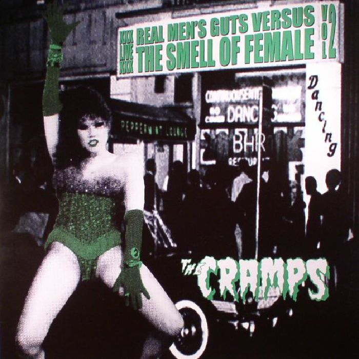 CRAMPS, The - Real Men's Guts Versus The Smell Of Female Vol 2