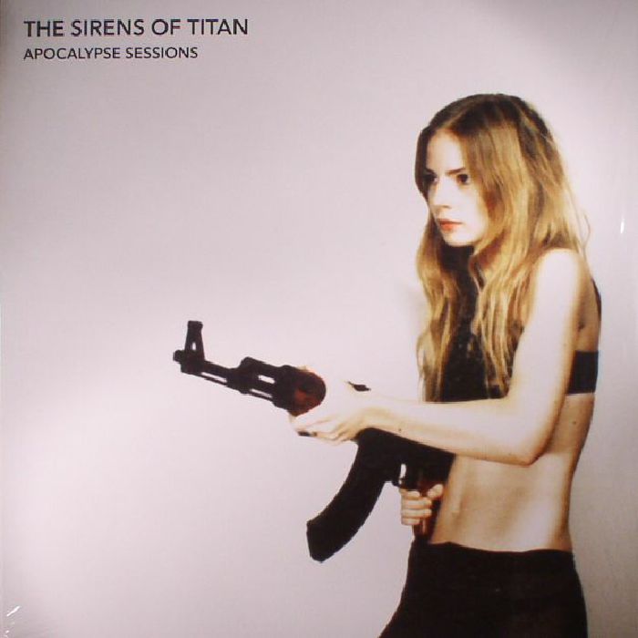 SIRENS OF THE TITAN, The - Apocalypse Sessions