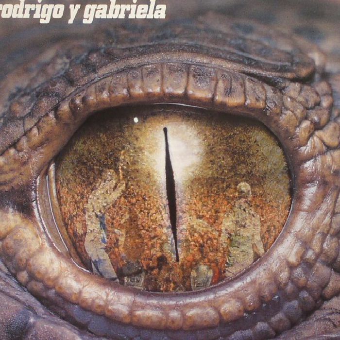 RODRIGO Y GABRIELA - Rodrigo Y Gabriela (Deluxe Edition)