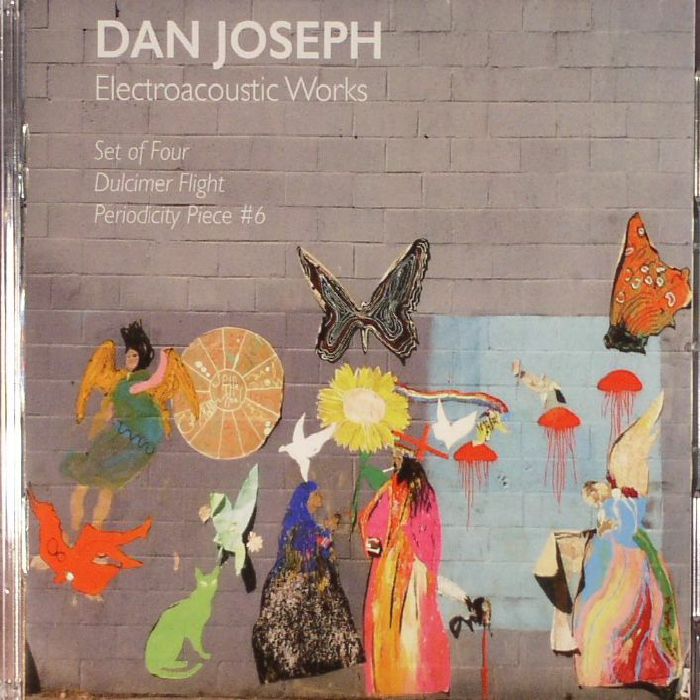 JOSEPH, Dan - Electroacoustic Works