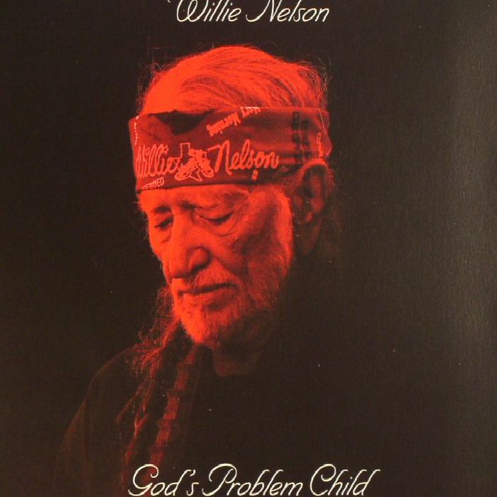 NELSON, Willie - Gods Problem Child