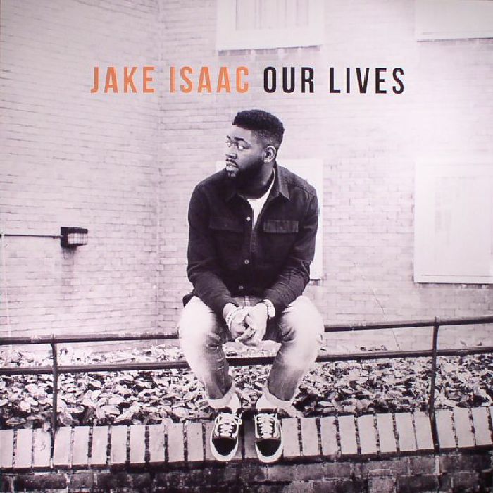 ISAAC, Jake - Our Lives