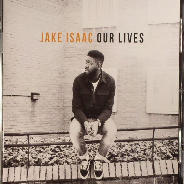 ISAAC, Jake - Our Lives