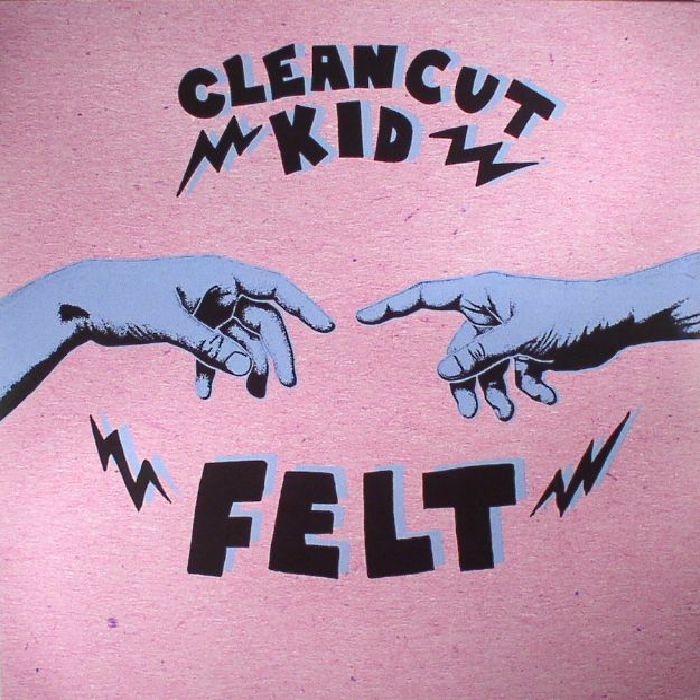 CLEAN CUT KID - Felt