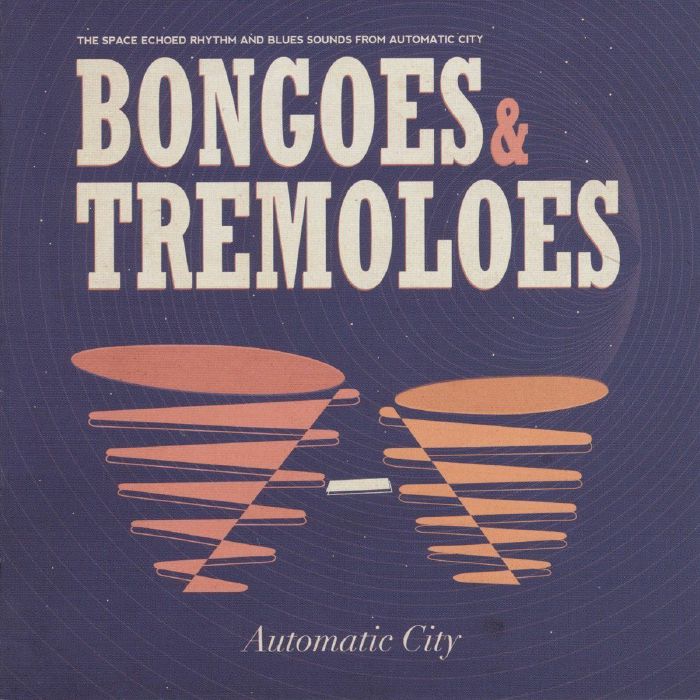 AUTOMATIC CITY - Bongoes & Tremoloes