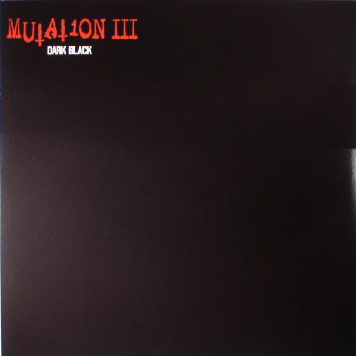 MUTATION III - Dark Black