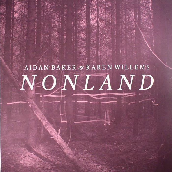 BAKER, Aidan/KAREN WILLEMS - Nonland