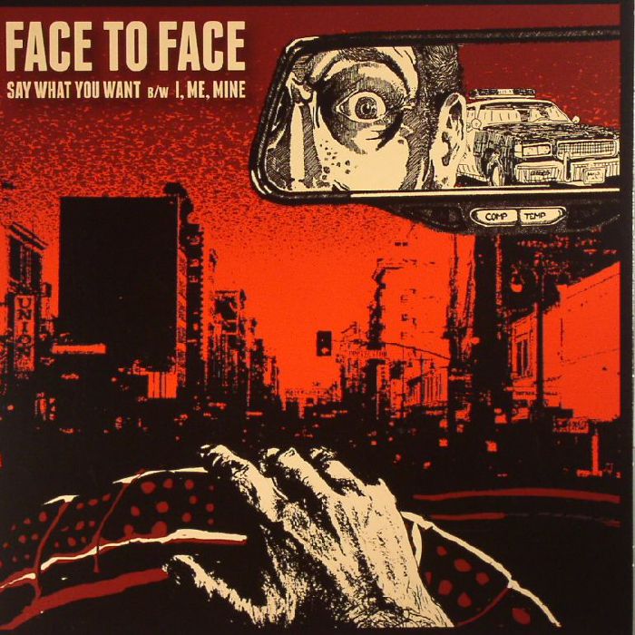 FACE TO FACE - Say What You Want