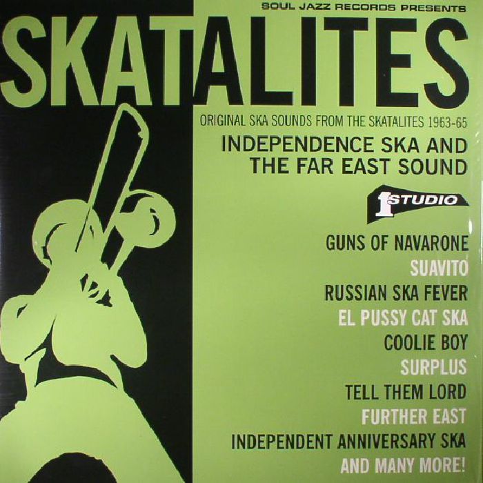 SKATALITES, The/VARIOUS - Original Ska Sounds From The Skatalites 1963-65: Independence Ska & The Far East Sound