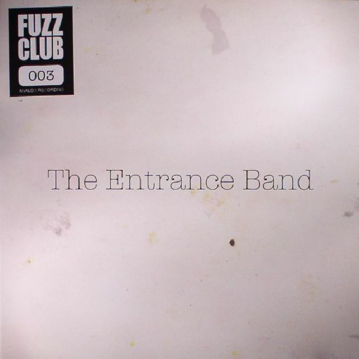 ENTRANCE BAND, The - Fuzz Club Session No 3