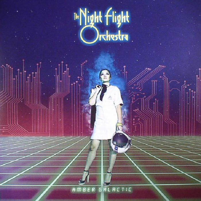 NIGHT FLIGHT ORCHESTRA, The - Amber Galactic