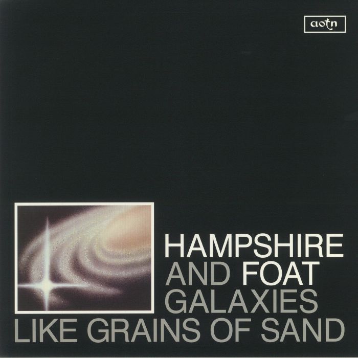 HAMPSHIRE/FOAT - Galaxies Like Grains Of Sand