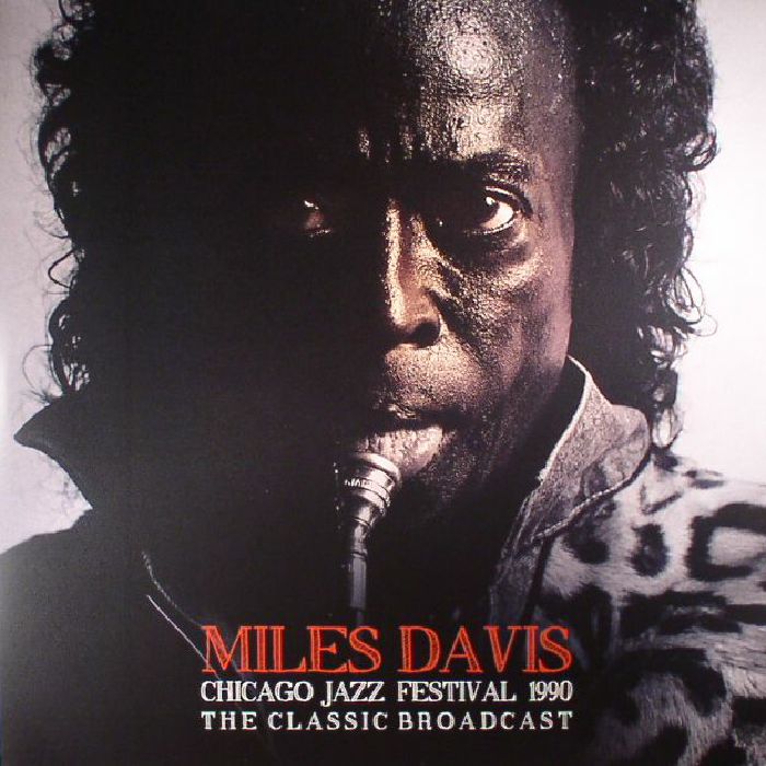 DAVIS, Miles - Chicago Jazz Festival 1990: The Classic Broadcast