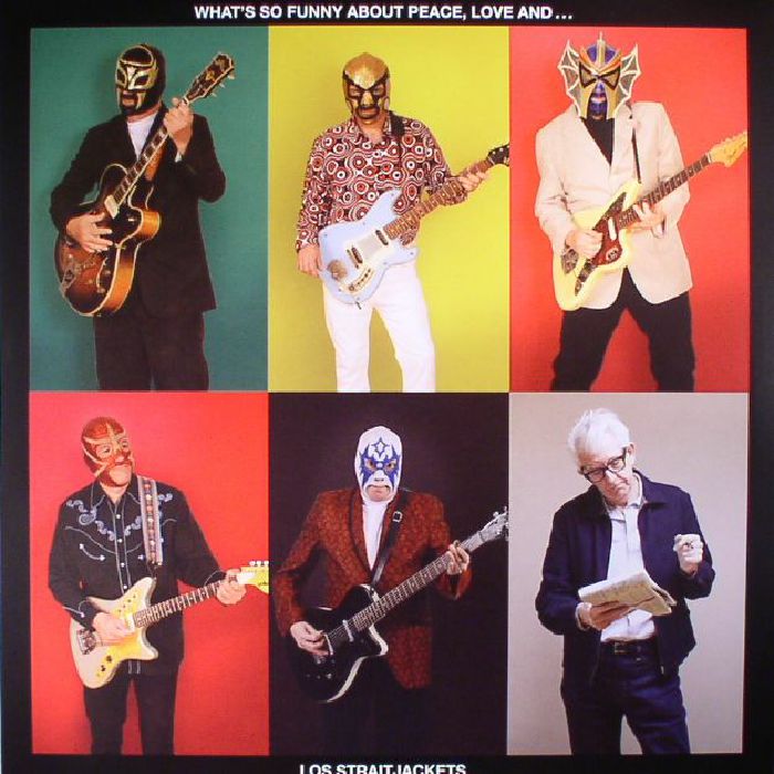 LOS STRAITJACKETS - What's So Funny About Peace Love & Los Straitjackets