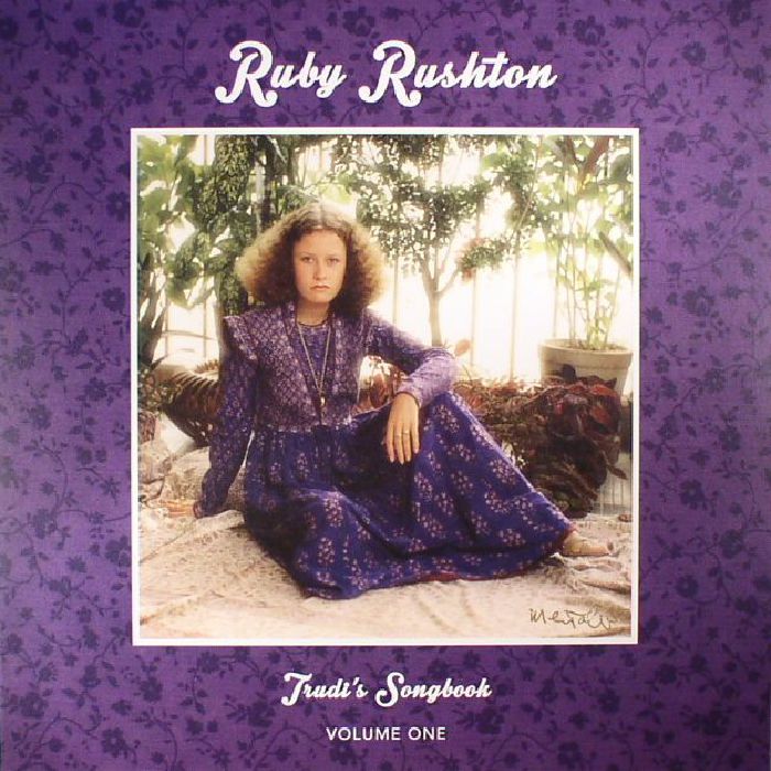 RUBY RUSHTON - Trudi's Songbook: Volume One