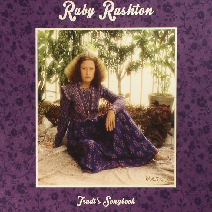RUBY RUSHTON - Trudi's Songbook: Volume One