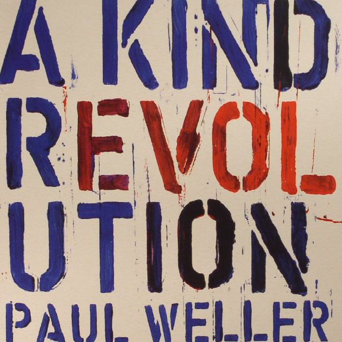WELLER, Paul - A Kind Revolution