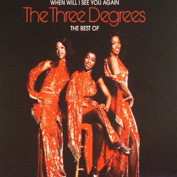 THREE DEGREES, The - When Will I See You Again: The Best Of