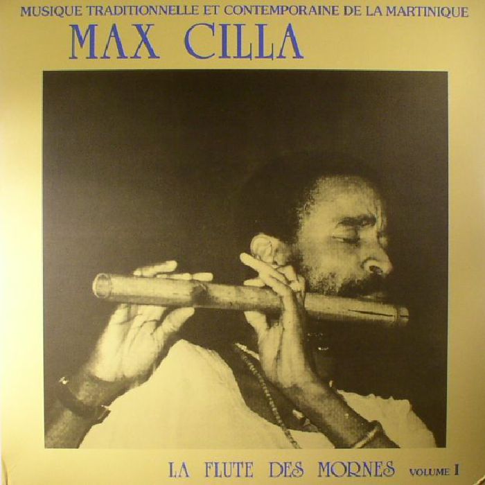 CILLA, Max - La Flute Des Mornes Volume 1 (remastered)