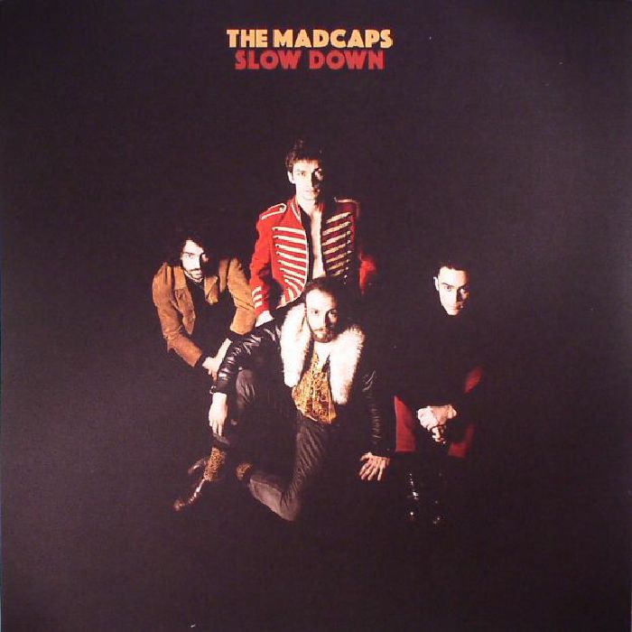 MADCAPS - Slow Down