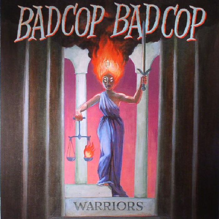 BAD COP BAD COP - Warriors