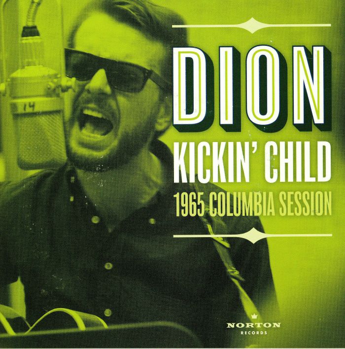 DION - Kickin' Child: 1965 Columbia Session