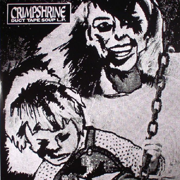 CRIMPSHRINE - Duct Tape Soup