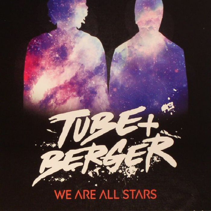 TUBE & BERGER - We Are All Stars