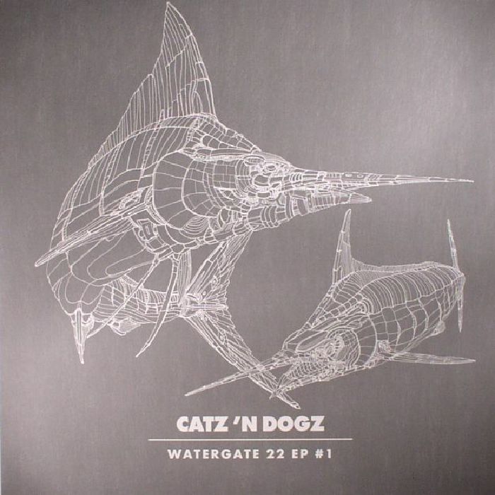 CATZ 'N DOGZ - Watergate 22 EP 1