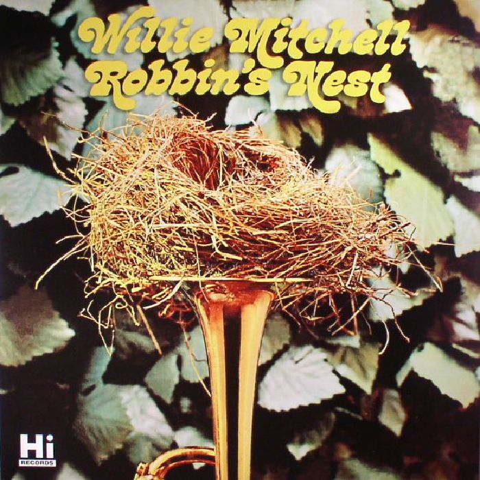 MITCHELL, Willie - Robbin's Nest (reissue)