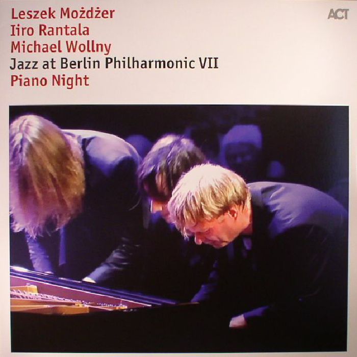 MOZDZER, Leszek/IIRO RANTALA/MICHAEL WOLLNY - Jazz At Berlin Philharmonic VII: Piano Night