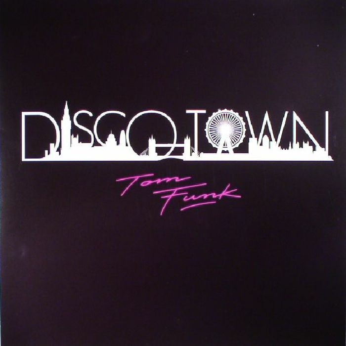 FUNK, Tom - Disco Town EP