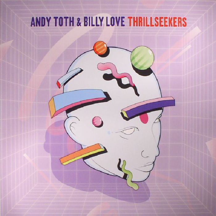TOTH, Andy/BILLY LOVE - Thrillseekers